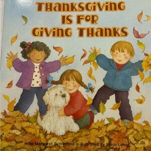 Thanksgiving Is for Giving Thanks Children's Book